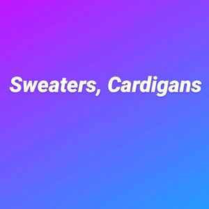 Sweaters and Cardigans